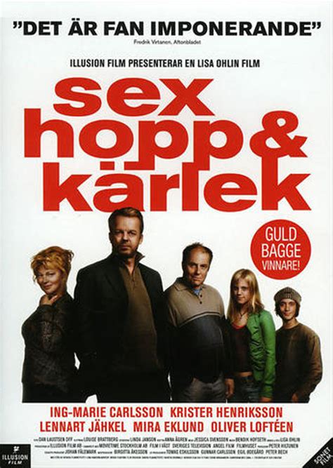 Sex hopp & kärlek (2005) film online,Lisa Ohlin,Krister Henriksson,Ing-Marie Carlsson,Lennart Jähkel,Mira Eklund